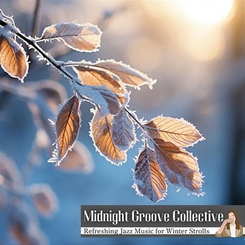 Refreshing Jazz Music for Winter Strolls - Midnight Groove Collective