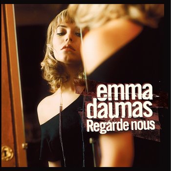 Regarde-nous - Emma Daumas