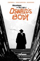 Regarding the Matter of Oswald's Body Christopher Cantwell