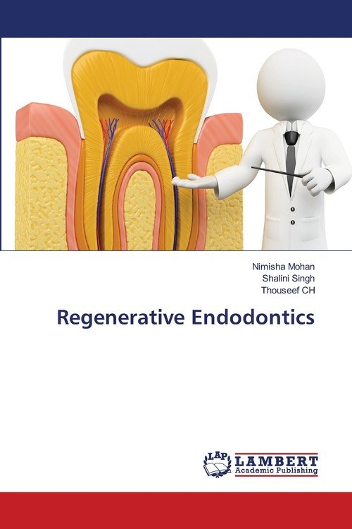 Regenerative Endodontics - Mohan Nimisha | Książka W Empik