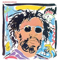 Reggae Greats - Burning Spear Burning Spear