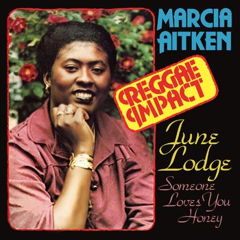Reggae Impact & First Time Around - Aitken Marcia and June Lodge