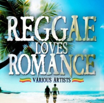 Reggae Loves Romance - Various Artists