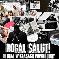 Reggae w czasach Popkultury Rogal Salut!