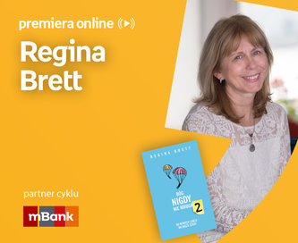 Regina Brett – PREMIERA ONLINE 