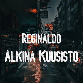 Reginaldo - Alkina Kuusisto