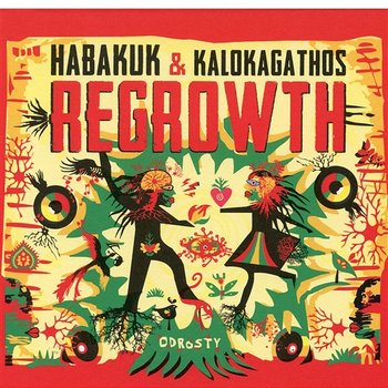 Regrowth - Habakuk & Kalokagathos
