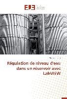 Régulation de niveau d'eau dans un réservoir avec LabVIEW - Sakly Mouadh