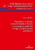 Regulation of Access to Gas Networks in Russia in Comparison with the Energy Law of Germany and the EU - Kobadze Nino