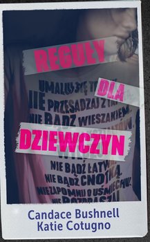 Reguły dla dziewczyn - Bushnell Candace, Cotugno Katie