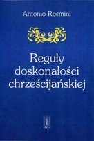Reguły Doskonałości Chrześcijańskiej Rosmini Antonio