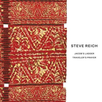 Reich: Jacob's Ladder - Traveler's Prayer - Reich Steve, New York Philharmonic, Colin Currie Group, Synergy Vocals