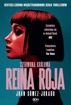 Reina Roja. Czerwona Królowa - Juan Gomez-Jurado