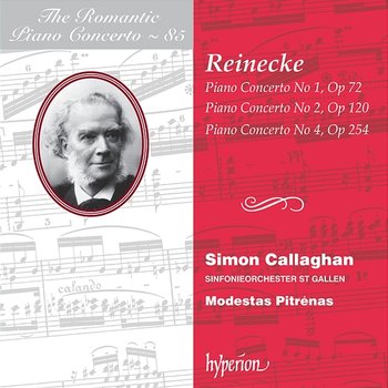 Reinecke: Piano Concertos Nos, 1, 2 & 4 (Hyperion Romantic Piano Concerto 85) - Sinfonieorchester St. Gallen, Simon Callaghan, Modestas Pitrėnas