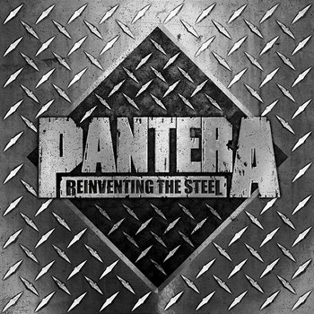 Reinventing the Steel - Pantera