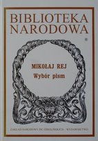 Rej Wybór pism Rej Mikołaj