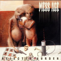 Rejected Burden Mess Age