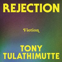 Rejection - audiobook Tulathimutte Tony