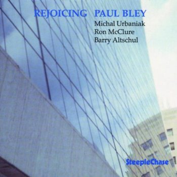 Rejoicing - Bley Paul