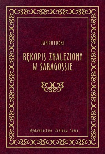 Rękopis znaleziony w Saragossie - Potocki Jan | Książka w Empik