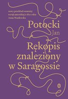 Rękopis znaleziony w Saragossie wersja z 1810 r. Potocki Jan