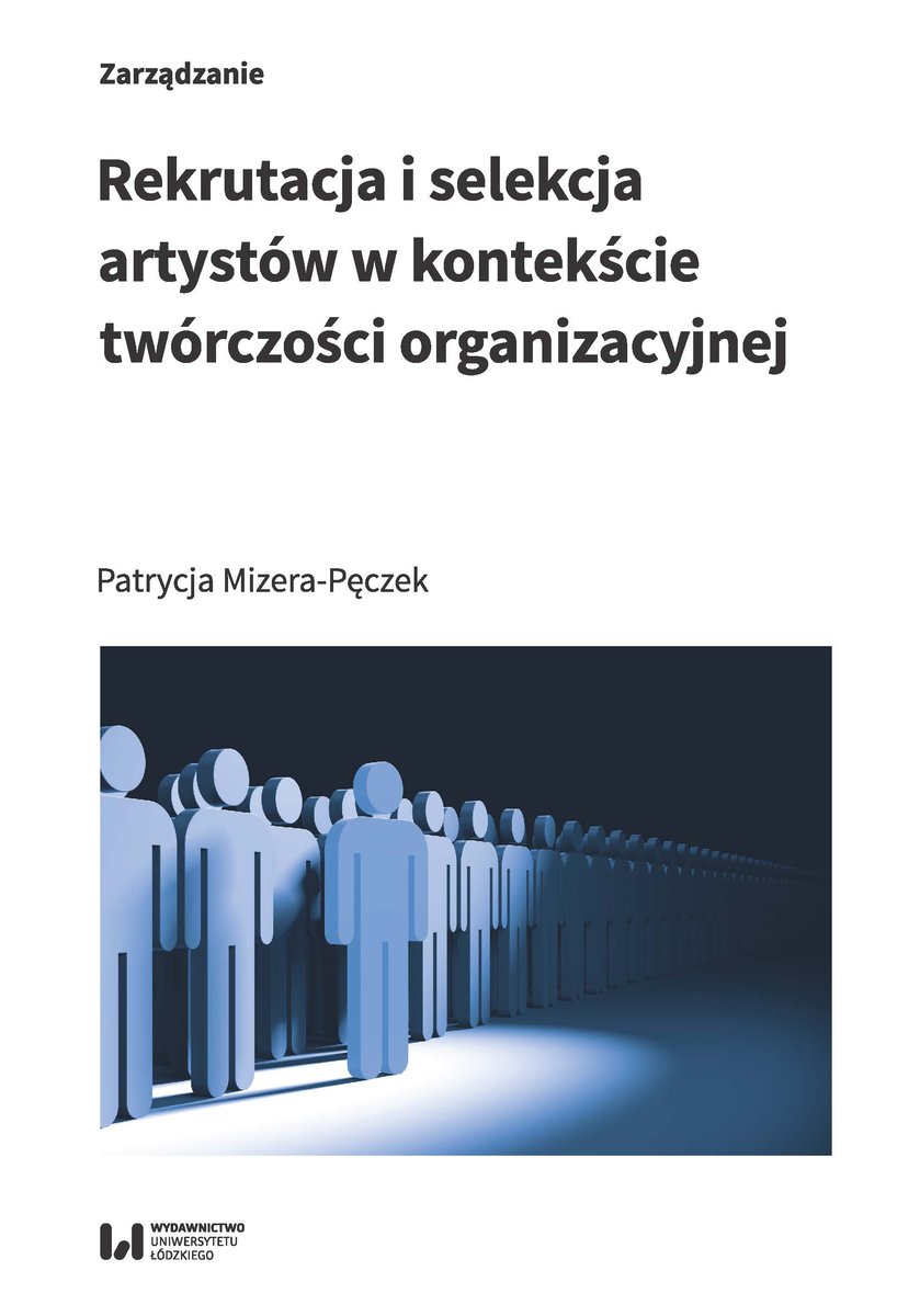 Rekrutacja I Selekcja Artystów W Kontekście Twórczości Organizacyjnej ...