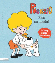 Reksio. Pies na medal Szarf Maria