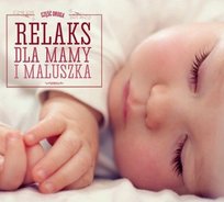 Relaks dla mamy i maluszka Various Artists