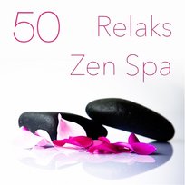 Relaks Zen Spa – Masaż Relaksacyjny, 50 Piosenek do Jogi i Medytacji, Kojące Dźwięki Oceanu & Deszczu, Uspokój Duszę z Reiki, Terapia Wywołująca Głęboką Fazę Snu REM Muzyka do Masażu Shiatsu, Zen Spa