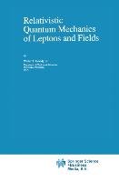 Relativistic Quantum Mechanics of Leptons and Fields - Grandy W. T.