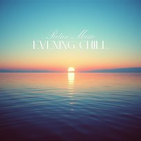 Relax Music - Evening Chill 2Music