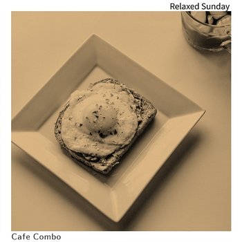 Relaxed Sunday - Cafe Combo