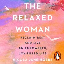 Relaxed Woman - audiobook Hobbs Nicola Jane