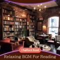 Relaxing Bgm for Reading Chalford Road