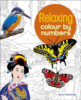 Relaxing Colour by Numbers - Woodroffe David