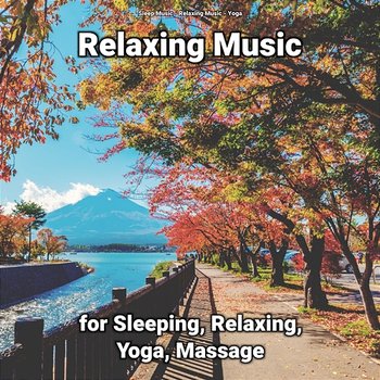 Relaxing Music for Sleeping, Relaxing, Yoga, Massage - Relaxing Music, Sleep Music, Yoga