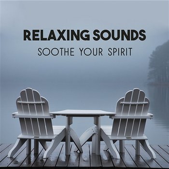 Relaxing Sounds: Soothe Your Spirit – Keep the Peace and Resting Your Mind, Search Happiness Inside Yourself, Time for Golden Slubmer, Meditation Habits - Liquid Relaxation Oasis