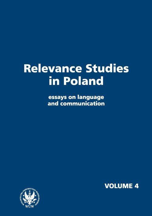 Relevance Studies in Poland essays on language and communication. Volume 4 - ebook PDF