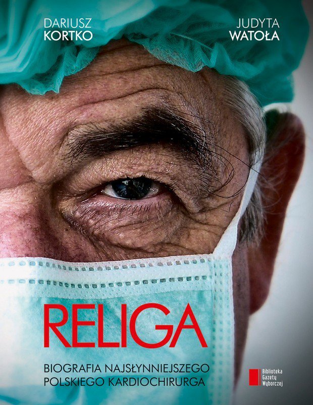 Religa. Biografia najsłynniejszego polskiego kardiochirurga - ebook PDF