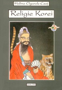 Religie Korei. Rys historyczny - Ogarek-Czoj Halina