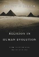 Religion in Human Evolution - Bellah Robert N.