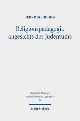 Religionspädagogik Angesichts Des Judentums - Mohr Siebeck | Książka W ...