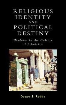 Religious Identity and Political Destiny - Reddy Deepa S.