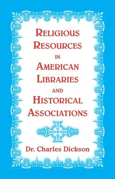 Religious Resources in American Libraries and Historical Associations - Dickson Charles