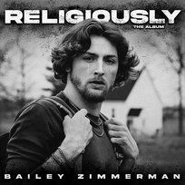 Religiously. the Album. Bailey Zimmerman