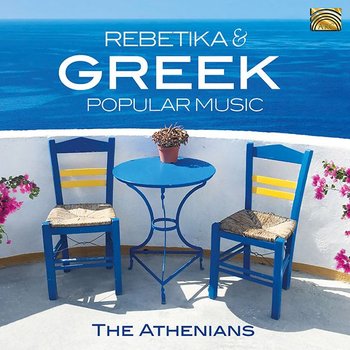 Rembetika & Greek Popular Music - The Athenians