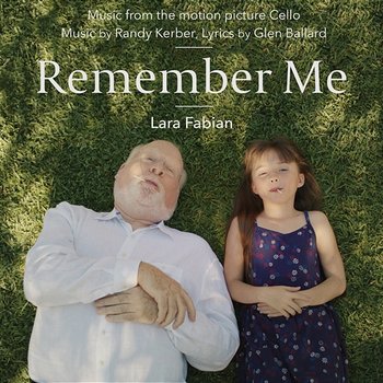 Remember Me - Randy Kerber, Glen Ballard feat. Lara Fabian