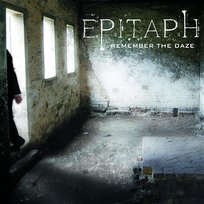 Remember The Daze Epitaph