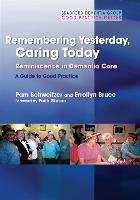 Remembering Yesterday, Caring Today - Schweitzer Pam, Bruce Errollyn