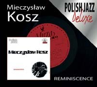 Reminiscence - Kosz Mieczysław